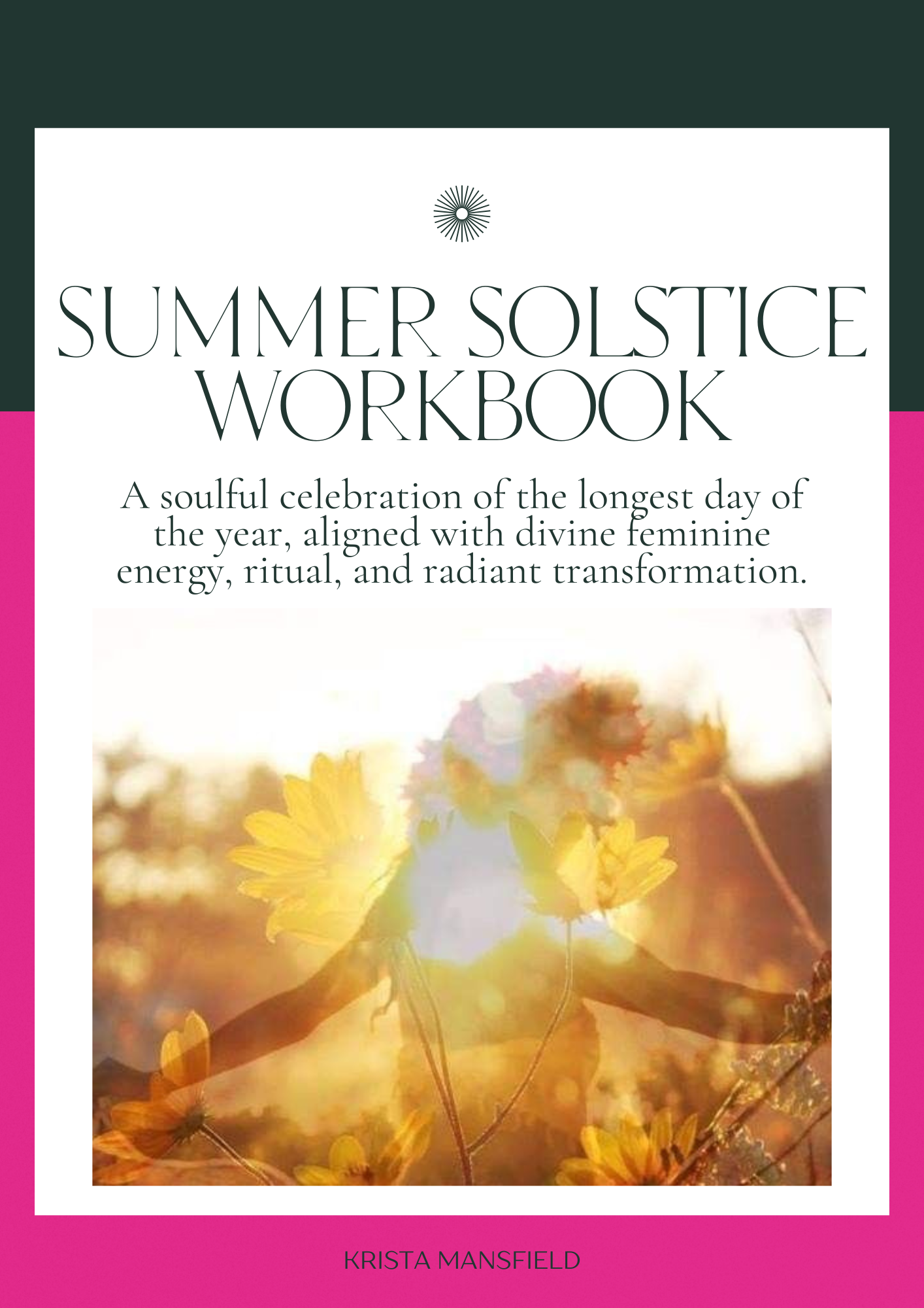 Summer Solstice Workbook: A Ritual Guide to Embrace the Light Within