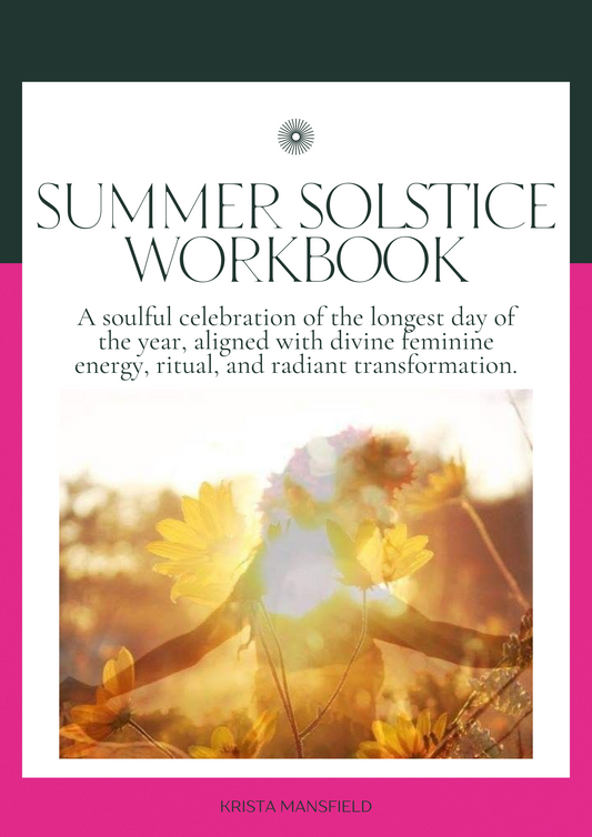 Summer Solstice Workbook: A Ritual Guide to Embrace the Light Within